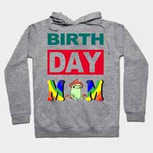 Birth Day Mom Hoodie